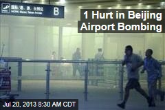 1 Hurt in Beijing Airport Bombing