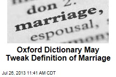Oxford Dictionary May Tweak Definition of Marriage