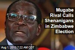 Mugabe Rival Calls Shenanigans in Zimbabwe Election