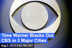 Time Warner Blacks Out CBS in Major Cities