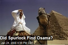 Did Spurlock Find Osama?