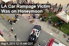 LA Car Rampage Victim Was on Honeymoon