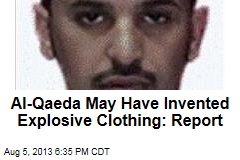 Al-Qaeda May Have Invented Explosive Clothing: Report