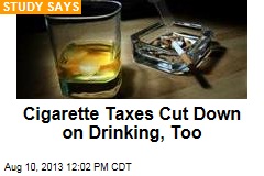 Cigarette Taxes Cut Down on Drinking, Too