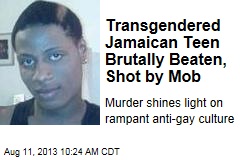 Transgendered Jamaican Teen Brutally Beaten, Shot by Mob