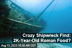 Crazy Shipwreck Find: 2K-Year-Old Roman Food?