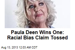 Paula Deen Wins One: Racial Bias Claim Tossed