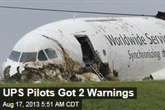 UPS Pilots Got 2 Warnings