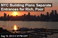 NYC Building Plans Separate Entrances for Rich, Poor