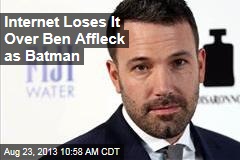 Internet Loses It Over Ben Affleck as Batman