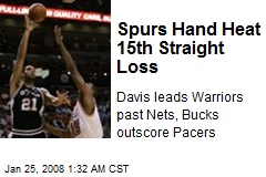 Spurs Hand Heat 15th Straight Loss