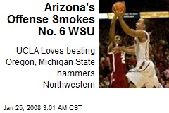Arizona's Offense Smokes No. 6 WSU