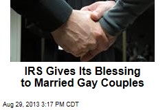 IRS Gives Its Blessing to Married Gay Couples