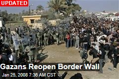 Gazans Reopen Border Wall