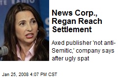 News Corp., Regan Reach Settlement