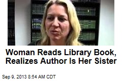 Woman Reads Library Book, Realizes Author Is Her Sister
