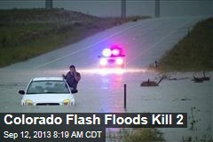 Flash Floods Kill 1 in Colorado