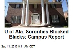 U of Ala. Sororities Blocked Blacks: Campus Report