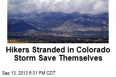 Hikers Stranded in Colorado Storm Walk to Safety