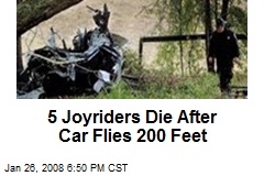 5 Joyriders Die After Car Flies 200 Feet