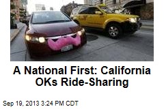 A National First: California OKs Ride-Sharing