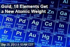 Gold, 18 Elements Get a New Atomic Weight
