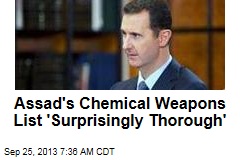 Assad&#39;s Chemical Weapons List &#39;Surprisingly Thorough&#39;