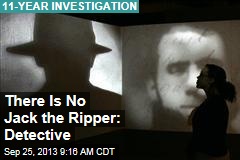 There Is No Jack the Ripper: Detective