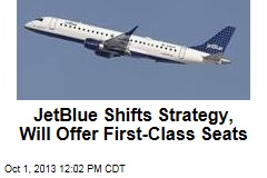JetBlue Shifts Strategy, Will Offer First-Class Seats