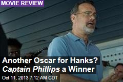 Another Oscar for Hanks? Captain Phillips a Winner