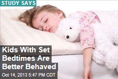 Kids With Set Bedtimes Are Better Behaved