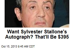 Want Sylvester Stallone&#39;s Autograph? That&#39;ll Be $395