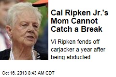 Cal Ripken Jr.&#39;s Mom Cannot Catch a Break