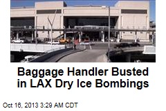Baggage Handler Busted for LAX Dry Ice Bombs