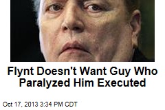 Flynt Doesn&#39;t Want Guy Who Paralyzed Him Executed