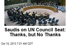 Saudis on UN Council Seat: Thanks, but No Thanks