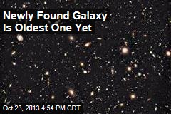 Newly Found Galaxy Is Oldest One Yet
