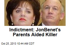 Indictment Accused Parents of Aiding JonBenet&#39;s Killer