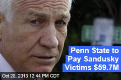 Penn State to Pay Sandusky Victims $59.7M