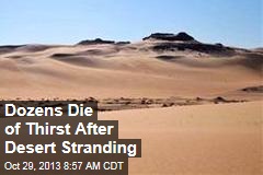 Dozens Die of Thirst After Desert Stranding