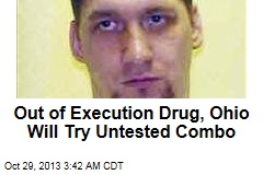 Ohio to Experiment After Execution Drug Runs Out