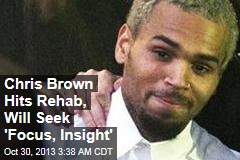 Chris Brown Goes to Rehab