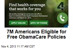 7M Americans Eligible for Free ObamaCare Policies