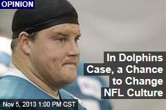 In Dolphins Case, a Chance to Change NFL Culture
