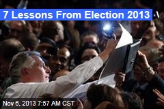 7 Lessons From Election 2013