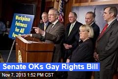 Senate OKs Gay Rights Bill