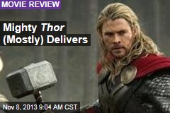Mighty Thor (Mostly) Delivers
