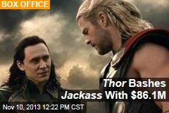 Thor Bashes Jackass With $86.1M
