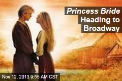 Princess Bride Heading to Broadway