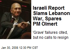 Israeli Report Slams Lebanon War, Spares PM Olmert